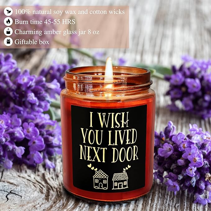 Birthday Gifts for Women - I Wish You Lived Next Door Candle for Her - Cute Friendship, Housewarming Gift - Gifts for Men, Best Friend, Girlfriend, Sister, Mom - Relaxing Soy Candle for Home