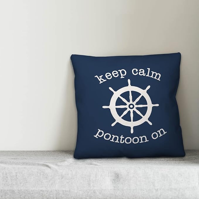 Keep Calm and Pontoon On Indoor/Outdoor Pillow | Decorative Pillows for Living Room Couch Bed Sofa Patio, Fluffy Soft Cushion | Water Resistant Blue, 18x18