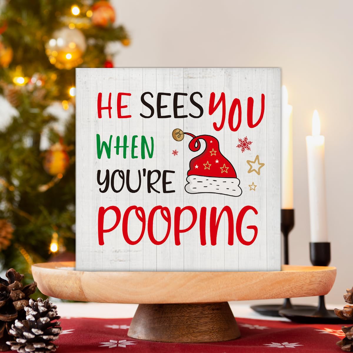 Christmas Bathroom Decorations - Funny Christmas Decor, He Sees You When You're Pooping Bathroom Wooden Sign, Home Decor for Desk Table Shelf 5 X 5 Inches