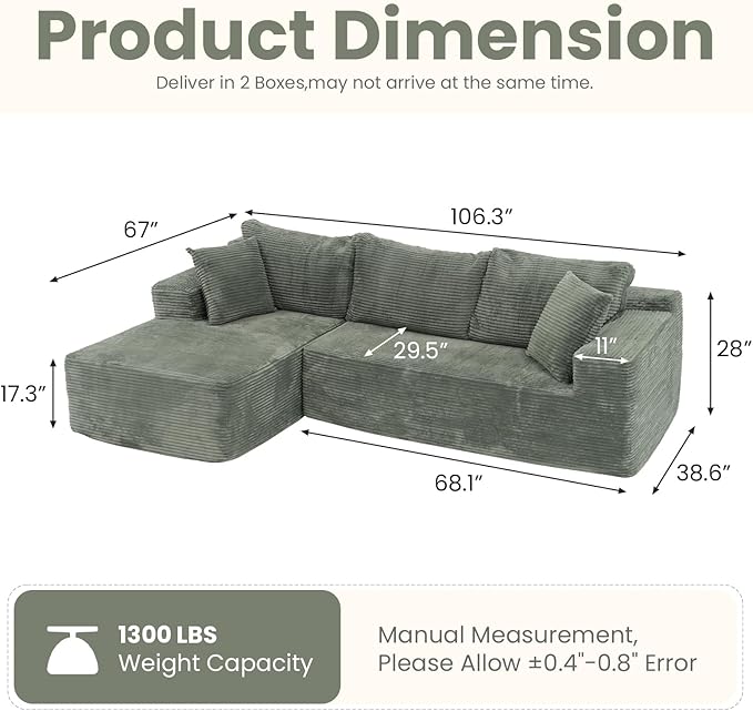 OC Orange-Casual 106.3" Cloud Sectional Couch with L-Shape Chaise,No Assembly Required Modular Sofa,Upholstered Boneless Couches for Living Room, Plush Corduroy Fabric (Green, Left Facing Chaise)