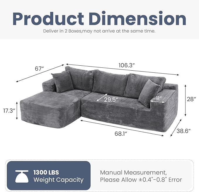 OC Orange-Casual 106.3" Cloud Sectional Couch with L-Shape Chaise,No Assembly Required Modular Sofa,Upholstered Boneless Couches for Living Room, Plush Corduroy Fabric (Grey, Left Facing Chaise)