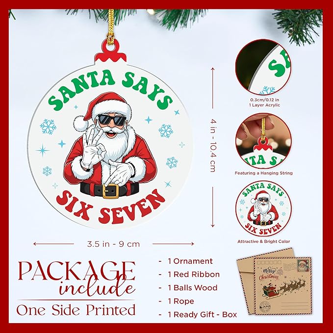 Santa Say 67 Christmas Ornament, Santa Say 67 Ornament, 6 7 Christmas Decorations, Six Seven Ornaments, 6 7 Meme Funny Ornaments, 67 Gifts for Teens, Teen Stocking Stuffer, Viral Xmas Decor