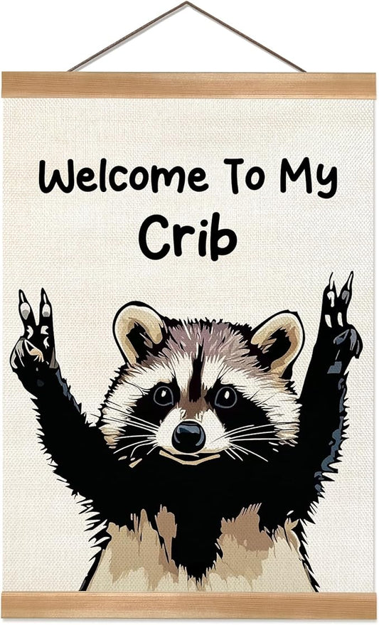 ZTGDA Welcome to My Crib Wall Art,Funny Raccoon Poster Durable Man Cave Wall Decor,Raccoon Canvas Hanging Sign for Entryway, Dorm Room, Nursery or Bedroom Decor (My crib raccoon)